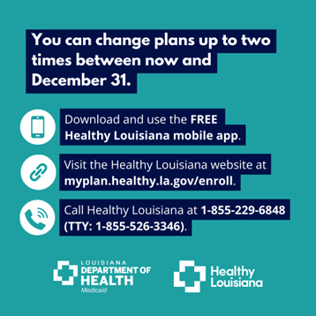 Download and use the free Healthy Louisiana mobile app to change plans.